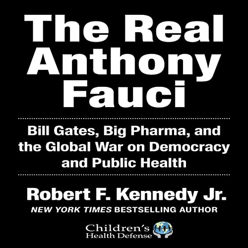 Book – “The Real Anthony Fauci”