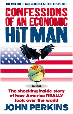 Book – “Confession of a Economic Hit Man”