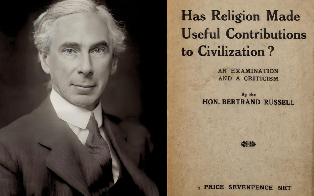 Article – “Has Religion Made Useful Contributions to Civilization (1930)”