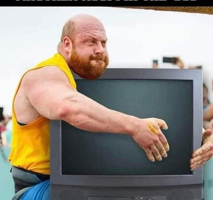 Meme/Image – “Moving The TV To Another Room In The 90’s”