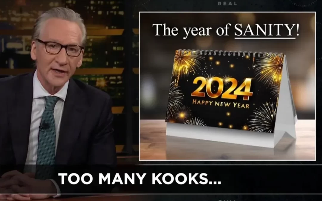 Video “Bill Maher – 2024 The Year Of Sanity”