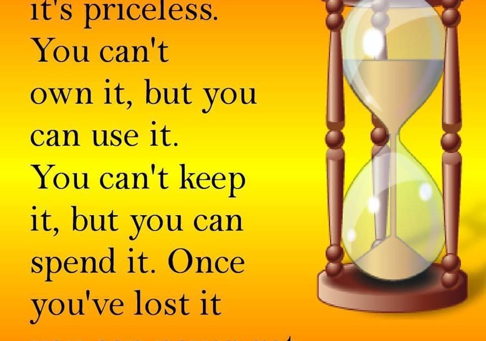 Meme/Image – “Time is Free, but it’s Priceless”