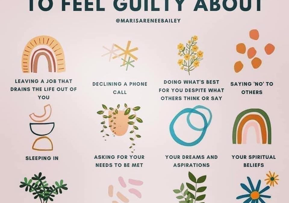 Meme/Image – “Things You Don’t Need to Feel Guilty About”